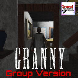 Granny (Group Version) IN TESTING!