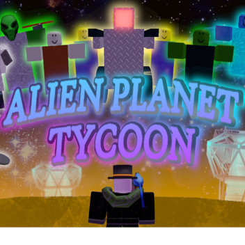 👽 Alien planet tycoon 👽