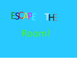 Escape The Room! (NEW!)