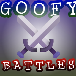 (UPDATE) ⚔️Goofy Battles!⚔️