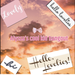 Alyssa’s cool kid hangout