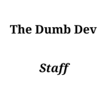 The Dumb Dev Staff