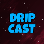 drip cast