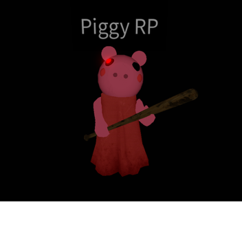 Piggy RP (WIP)