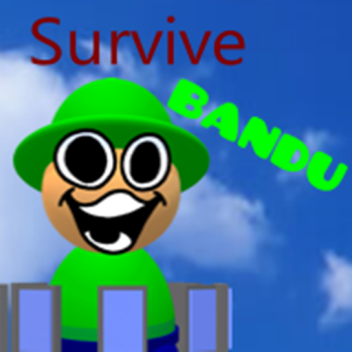 Survive Bandu (PAY UR TAXES UPDATE!)