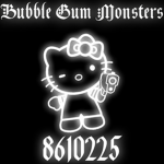Bubble Gum Monsters