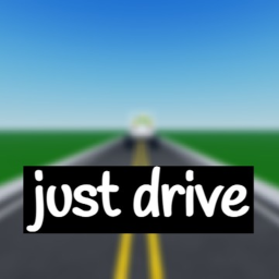 Just Drive [ALPHA]