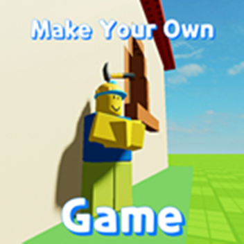 [🌸UPDATE!]🛠Make Your Own Game🎮