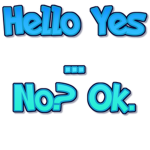 Hello Yes.