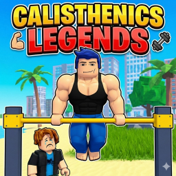 Calisthenics Legends 💪 [BETA]
