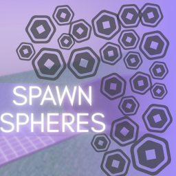 Spawn Spheres 🔊 [IN-DEV]