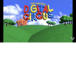 The amazing digital circus place