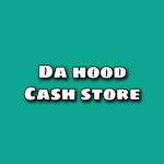 Da Hood cash store B)