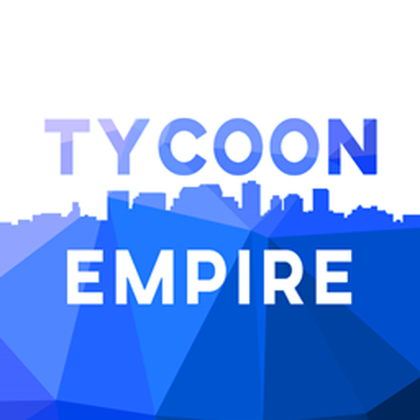 Tycoon Empire! avatar