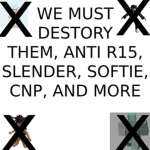 Anti softies, Slenders, R15, Ect