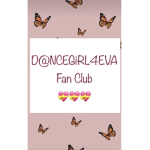 D@NCEGiRL4EVA Fan Club