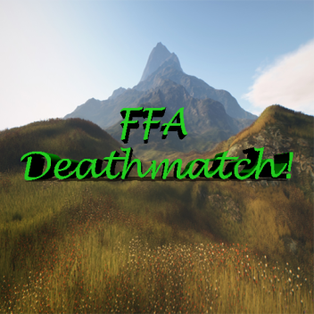 FFA Deathmatch!