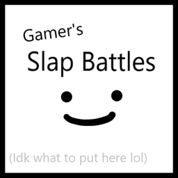 Gamer's Slap Battles