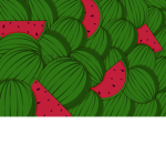 Watermelon…