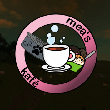 Mea's Kafe (WIP)
