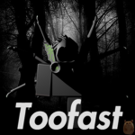 Toofast Family