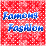 Famous Fashion $