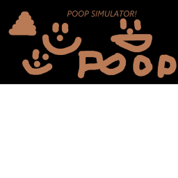 Poop Simulator!