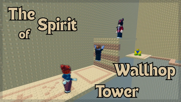 [NEW 🧱] The Spirit of Wallhop Tower