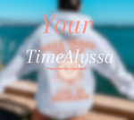 Your timeAlyssa