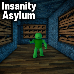 Insanity Asylum