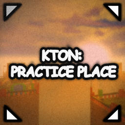 KToN: "ALL TOWERS" Official Practice Place