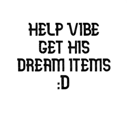 help vibe get his dream items icon