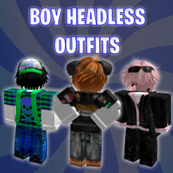 💎 [BOY] HEADLESS OUTFITS 💎