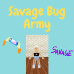 Savage Bug Army