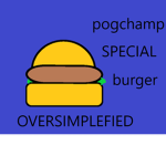 Pogchamp Special Burger
