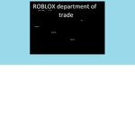 ROBLOX department of Trade. #####
