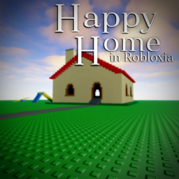 Happy Home in Robloxia