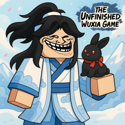The Unfinished Wuxia Game