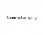 Sammychan gang
