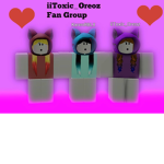iiToxic_Oreoz Fan Group