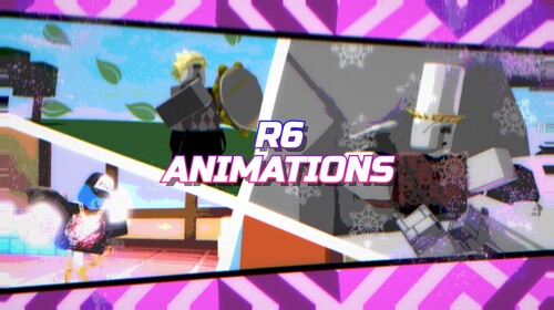 R6 Animations