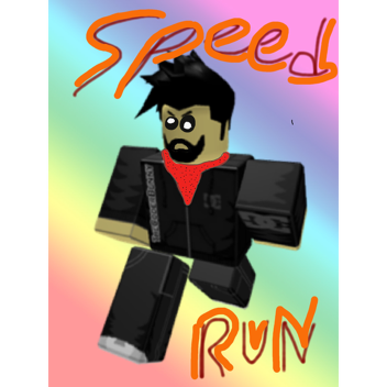 SPEED RUN
