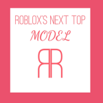 RNTM | Roblox's Next Top Model