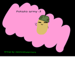 Potato army >:3