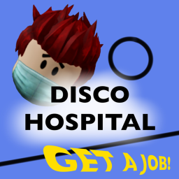 Get a job at Disco Hospital! (ABANDONED)