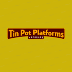 Tin Pot Platforms