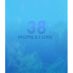 38 Homestore 2.0!