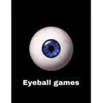 Eyeball games.