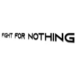 Fight For Nothing?
