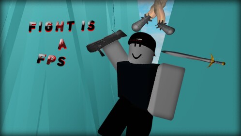 Fight is a FPS......(ALPHA)